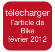 télécharger
l’article de
Bike
février 2012
